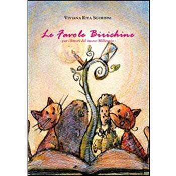 Le favole birichine. Per i lettori del nuovo Millennio. Ediz. illustrata