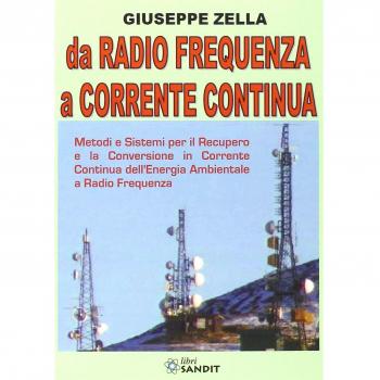 Da radio frequenza a corrente continua. Metodi e sistemi per il recupero e la conversione in Corrente Continua dell'energia ambientale a Radio Frequenza