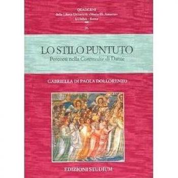 Lo stilo puntuto. Percorsi nella Commedia di Dante