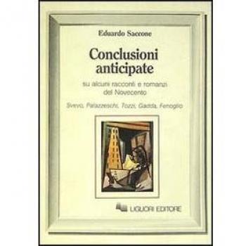 Conclusioni anticipate su alcuni racconti e romanzi del Novecento. Svevo, Pallazzeschi, Tozzi, Gadda, Fenoglio