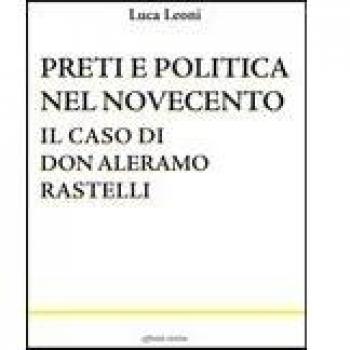 Preti e politica nel Novecento. Il caso di don Aleramo Rastelli