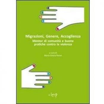 Migrazioni, genere, accoglienza. Mentor di comunità e buone pratiche contro la violenza