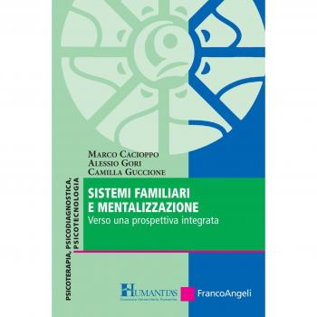 Sistemi familiari e mentalizzazione. Verso una prospettiva integrata