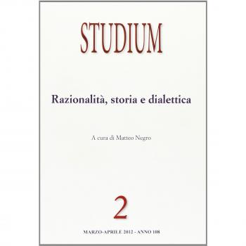 Studium. Razionalità, storia e dialettica (2012) (Vol. 2)