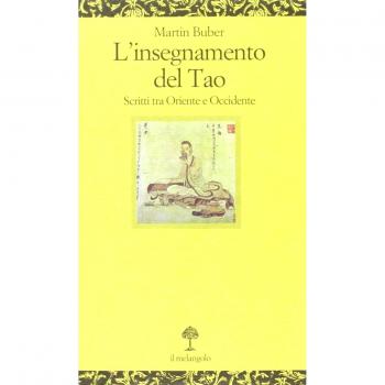 L'insegnamento del tao. Scritti tra Oriente e Occidente