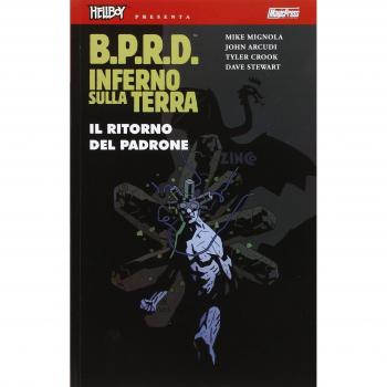 B.P.R.D. Inferno sulla Terra. Il ritorno del padrone