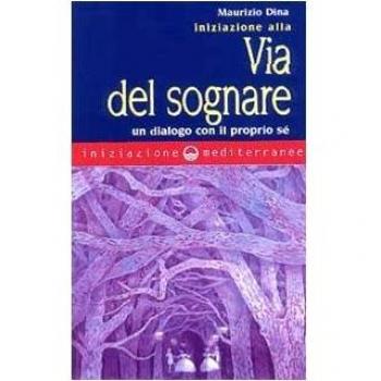 Iniziazione alla Via del Sognare