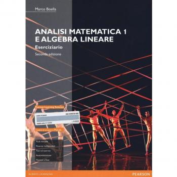 Analisi matematica 1 e algebra lineare. Eserciziario. Ediz. mylab. Con espansione online