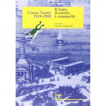 Como Nuoto 1919-1999. Il lago, il nuoto, i comaschi