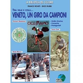 Veneto, un giro da campioni. Tra ville e colli... Ordini d'arrivo, cronache, protagonisti