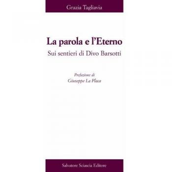 La parola e l'eterno. Su sentieri di Divo Barsotti