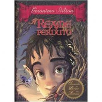 Il reame perduto. Cronache del Regno della Fantasia