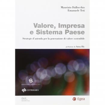Valore, impresa e sistema paese. Strategie d'azienda per la generazione di valore sostenibile