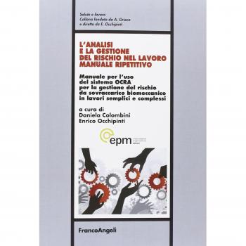 L'analisi e la gestione del rischio nel lavoro manuale ripetitivo...