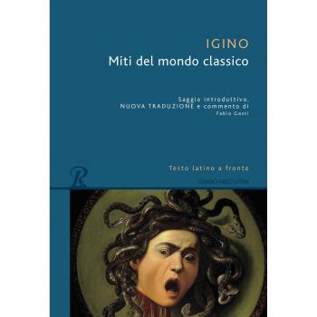Miti del mondo classico. Testo latino a fronte. Ediz. bilingue