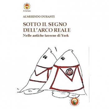 Sotto il segno dell'Arco reale. Nelle antiche taverne di York. Ediz. illustrata
