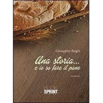 Una storia... e io so fare il pane