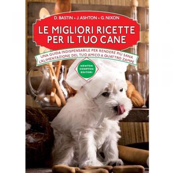 Le migliori ricette per il tuo cane