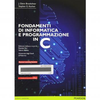 Fondamenti di informatica e programmazione in C. Con e-text. Con espansione online