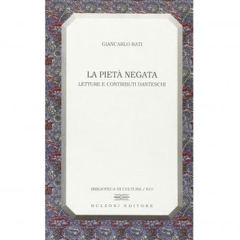 La pietà negata. Letture e contributi danteschi