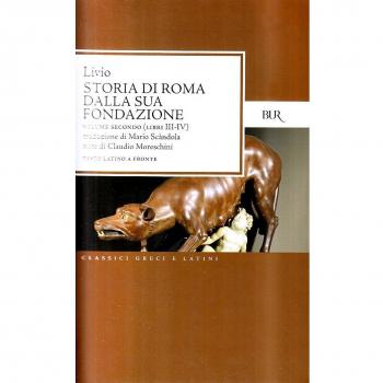 Storia di Roma dalla sua fondazione. Testo latino a fronte. Vol. 2: Libri 3-4
