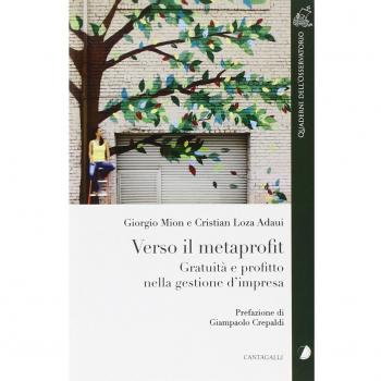 Verso il metaprofit. Gratuità e profitto nella gestione d'impresa
