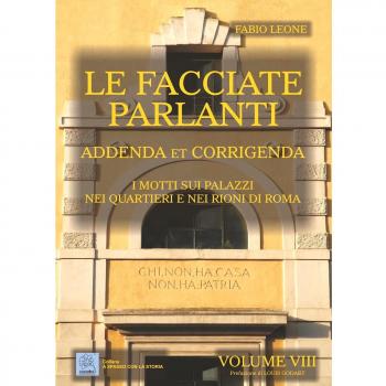 Le facciate parlanti. Vol. 8: Addenda et corrigenda. I motti sui ...