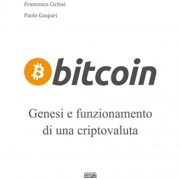 Bitcoin. Genesi e funzionamento di un criptovaluta