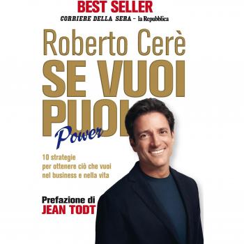 Se vuoi puoi. Power. 10 strategie per ottenere ciò che vuoi nel business e nella vita
