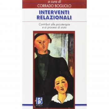 Interventi relazionali. Contributi alle psicoterapie e ai processi di aiuto