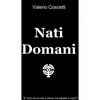 Nati domani