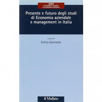 Presente e futuro degli studi di economia aziendale e management in Italia