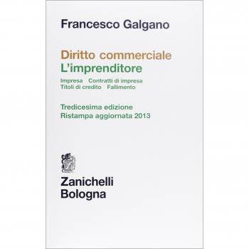 Diritto commerciale. L'imprenditore. Impresa. Contratti d'impresa. Titoli di credito. Fallimento
