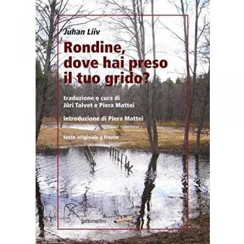 Rondine, dove hai preso il tuo grido? Testo estone a fronte
