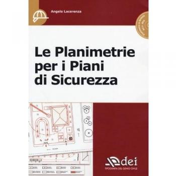 Le planimetrie per i piani di sicurezza. Con CD-ROM
