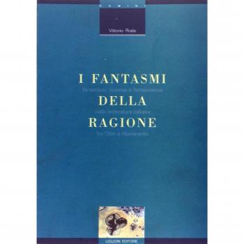 I fantasmi della ragione. Fantastico, scienza e fantascienza nella letteratura italiana fra Otto e Novecento