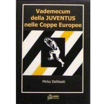 Vademecum della juventus nelle coppe europee