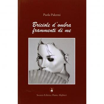 Briciole d'ombra frammenti di me