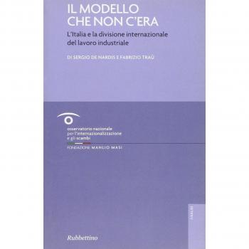 Il modello che non c'era. L'Italia e la divisione internazionale del lavoro industriale