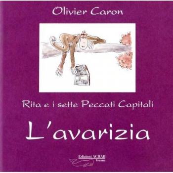 L'avarizia. Rita e i sette peccati capitali