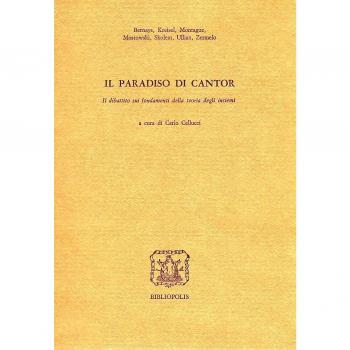 Il paradiso di Cantor. Il dibattito sui fondamenti della teoria degli insiemi