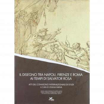 Il disegno tra Napoli, Firenze e Roma ai tempi di Salvator Rosa