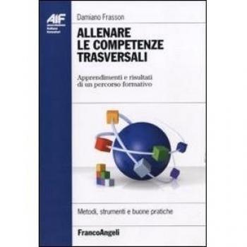 Allenare le competenze trasversali. Apprendimenti e risultati di un percorso formativo
