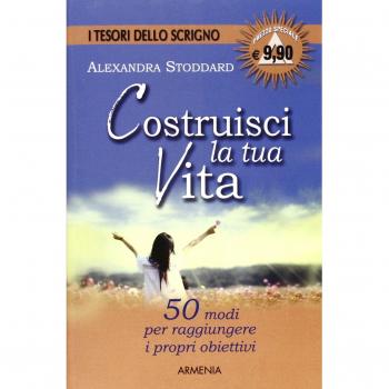Costruisci la tua vita