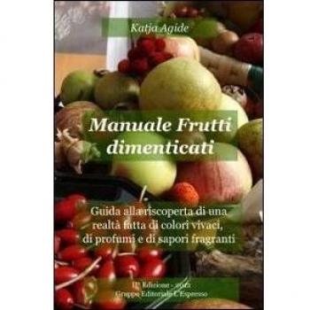 Manuale frutti dimenticati