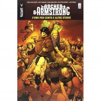 The one percent and other tales. Archer & Armstrong (Vol. 7)