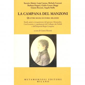 La campana del Manzoni. Quattro secoli di storia milanese