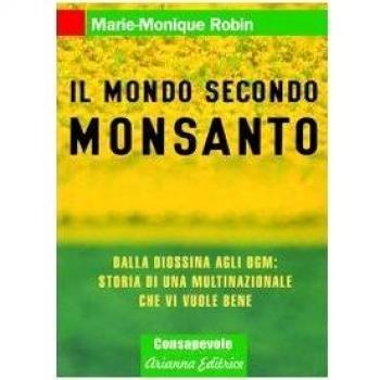 Il Mondo Secondo Monsanto