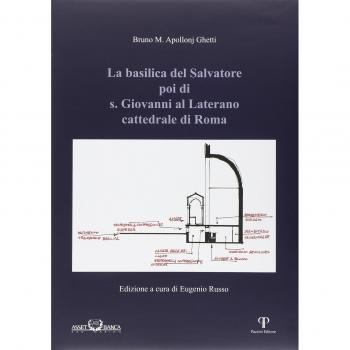 La basilica del Salvatore poi di S. Giovanni al Laterano cattedrale di Roma