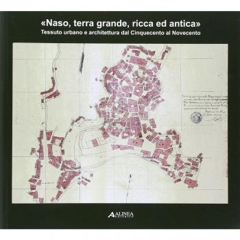 «Naso, terra grande, ricca ed antica». Tessuto urbano e architettura dal Cinquecento al Novecento